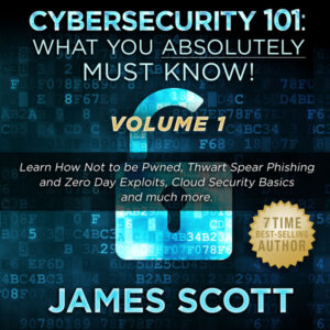 Cybersecurity 101: What You Absolutely Must Know! - Volume 1 , Hörbuch, Digital, ungekürzt, 101min