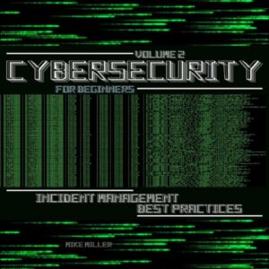 Cybersecurity for Beginners: Volume 2: Incident Management Best Practices , Hörbuch, Digital, ungekürzt, 315min