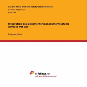 Integration des Dokumentenmanagementsystems Alfresco mit SAP