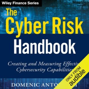 The Cyber Risk Handbook: Creating and Measuring Effective Cybersecurity Capabilities , Hörbuch, Digital, ungekürzt, 649min