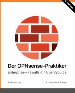 Der OPNsense-Praktiker (eBook, ePUB)